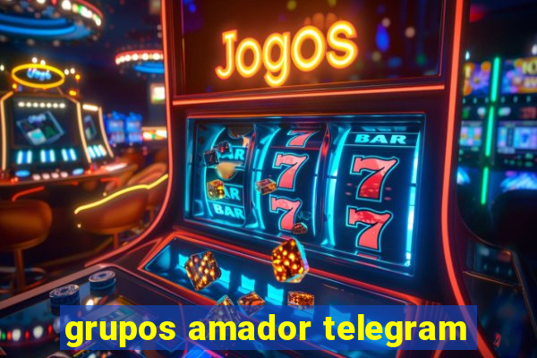 grupos amador telegram